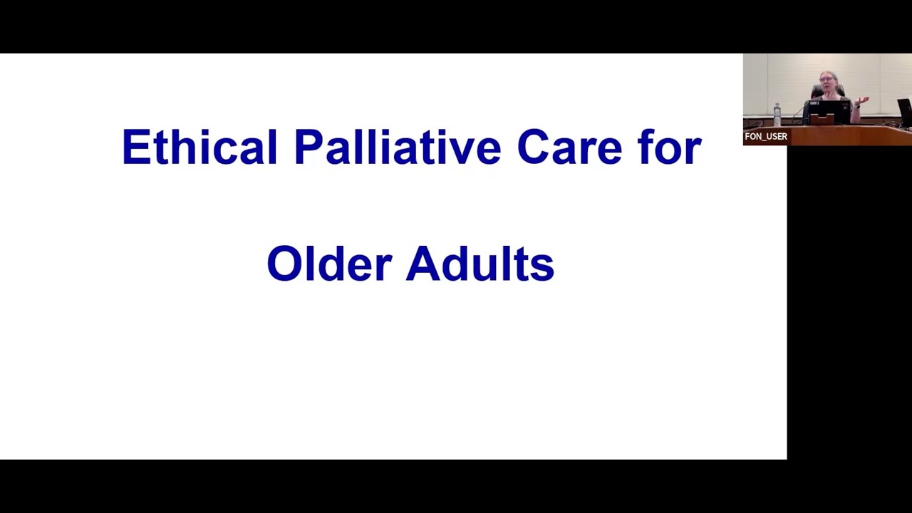 Ethical Palliative Care for Older Adults