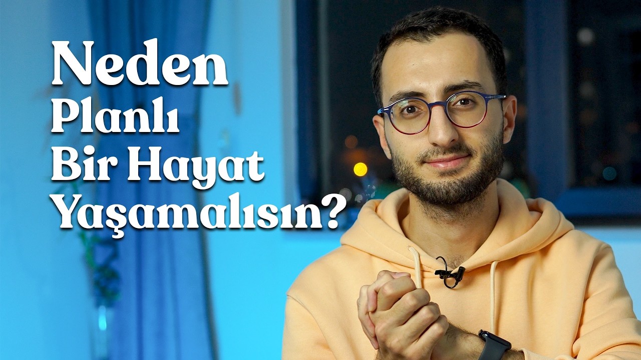 Neden Planlıyım? Planlı Olmak Neden Önemli? Kendi Deneyimim ve Taktiklerim