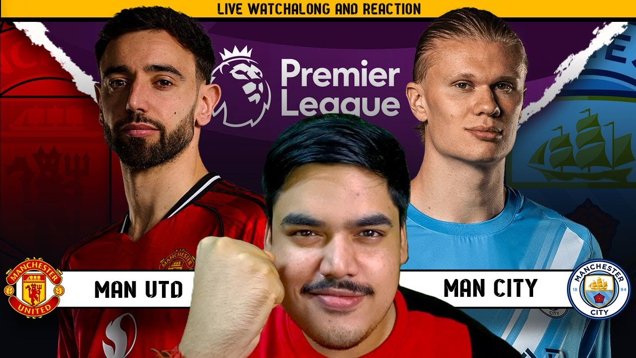 Manchester United vs Manchester City | Premier League Watchalong Reaction | Pratz | Road to 10K Subs