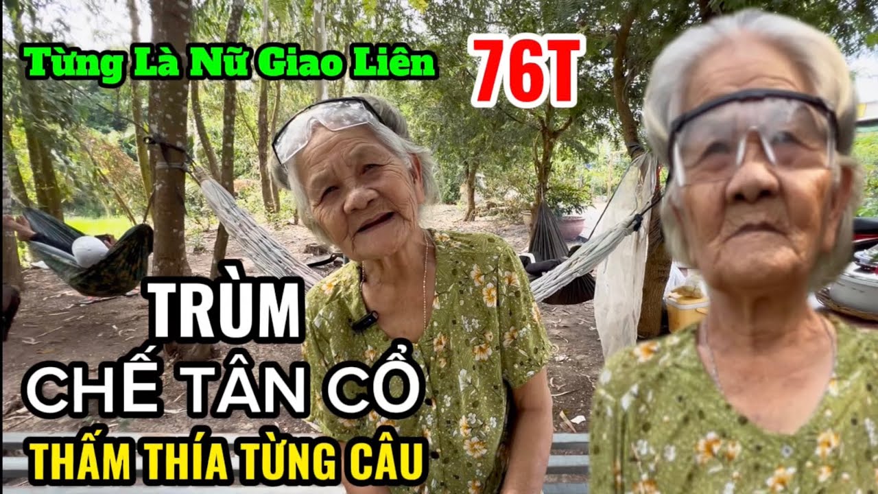 Bà Lão 76T Tự Chế Bài Tân Cổ – Tự Viết Lời Hát Nghe Thấm Thía Từng Câu Chữ
