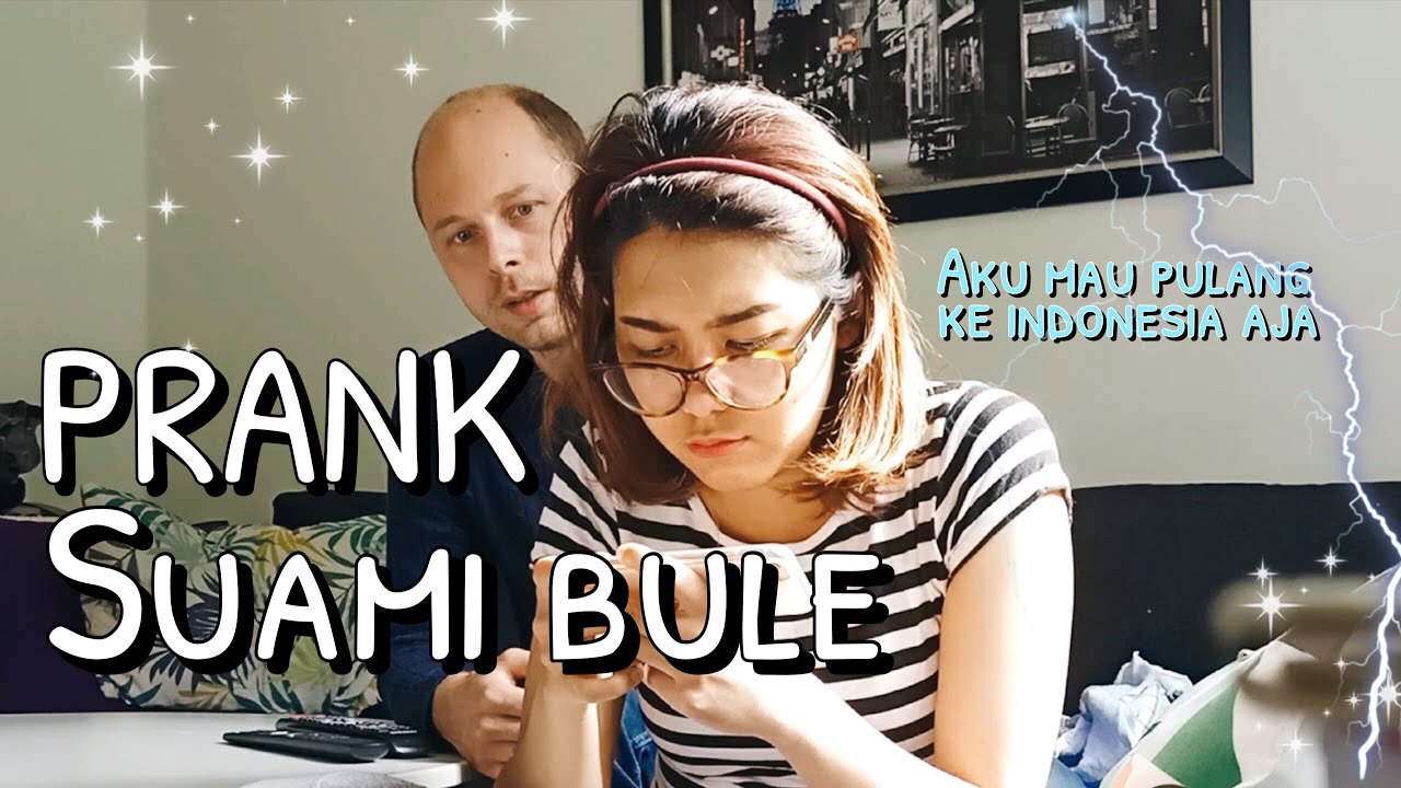 PRANK SUAMI BULE | MAU PULANG KE INDONESIA #49