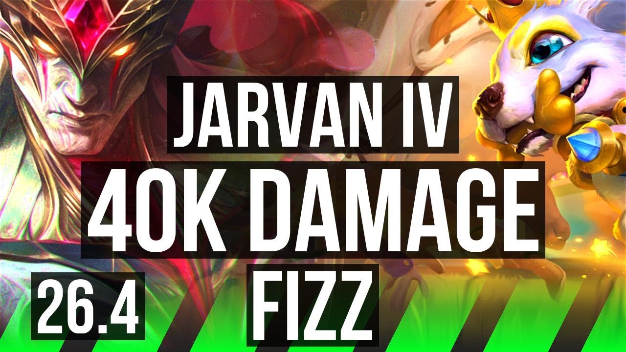 JARVAN IV vs FIZZ (JGL) | 40K damage | KR Diamond | 26.4