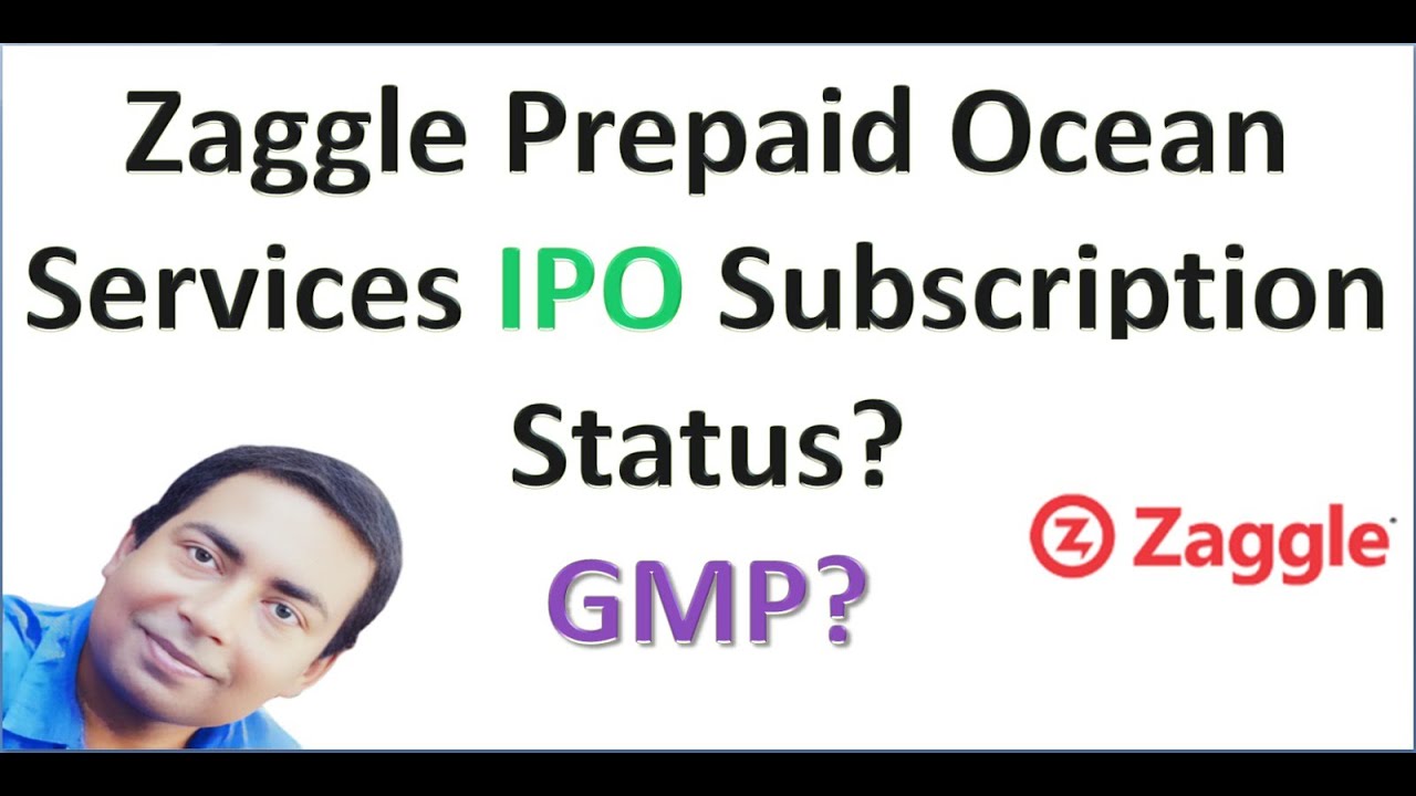 Zaggle Prepaid Ocean Services IPO Subscription Status? and GMP?