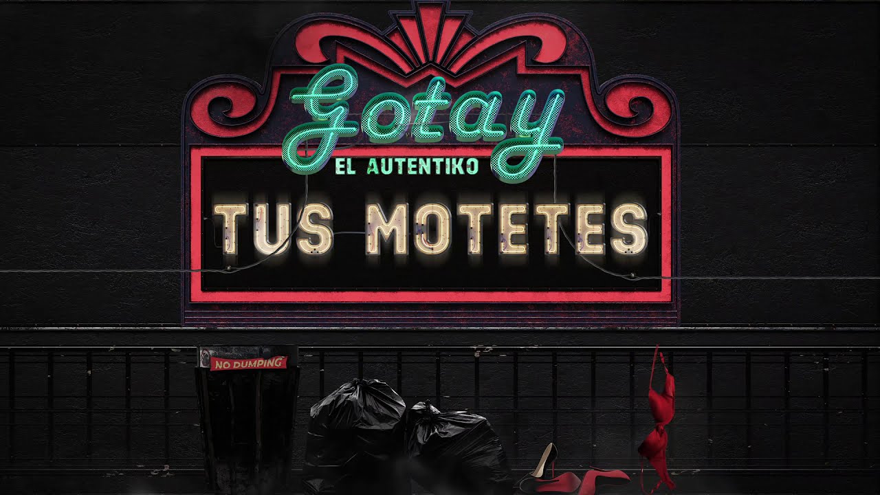 Gotay El Autentiko - Tus Motetes (Audio Oficial)