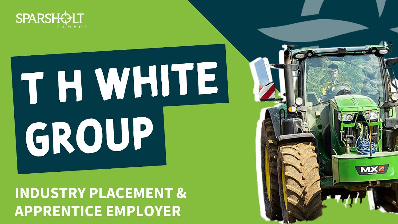 T H White Group | Apprenticeship and Industry Placement Employer for Sparsholt College