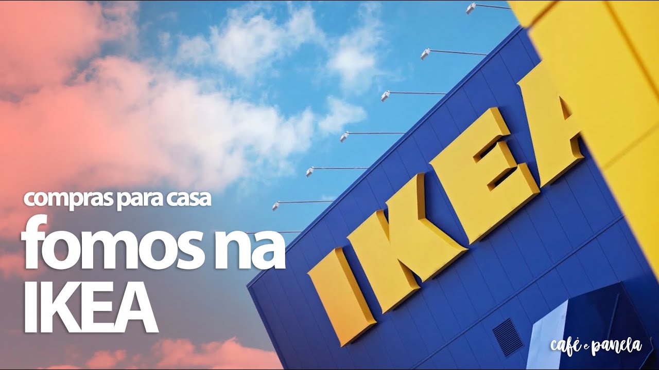 Compras para casa: Fomos na IKEA