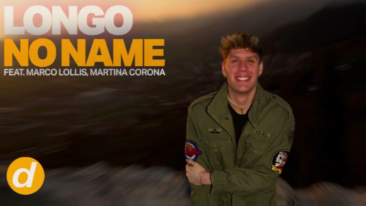 Longo - No Name (feat. Marco Lollis, Martina Corona)