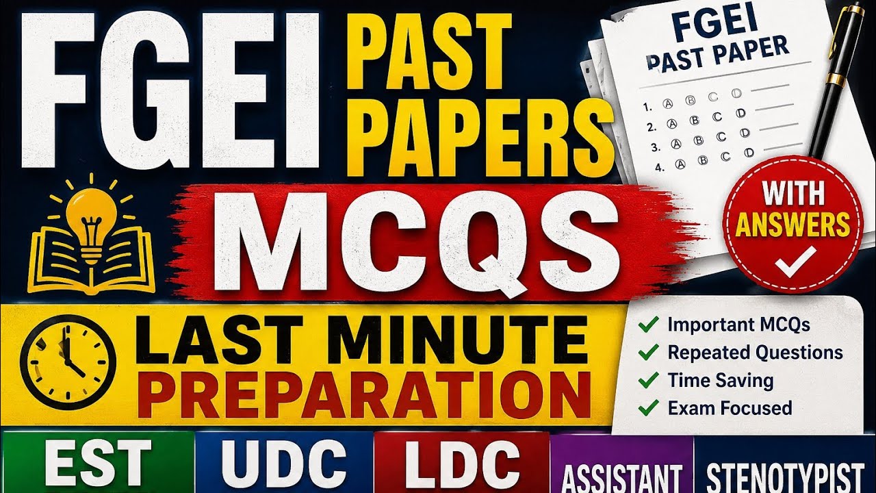 FGEI Past Papers MCQs 2026 | Last Minute Preparation | EST, UDC, LDC, Assistant & Stenotypist 