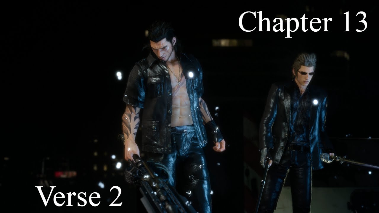 Final Fantasy XV Chapter 13, Verse 2 Walkthrough