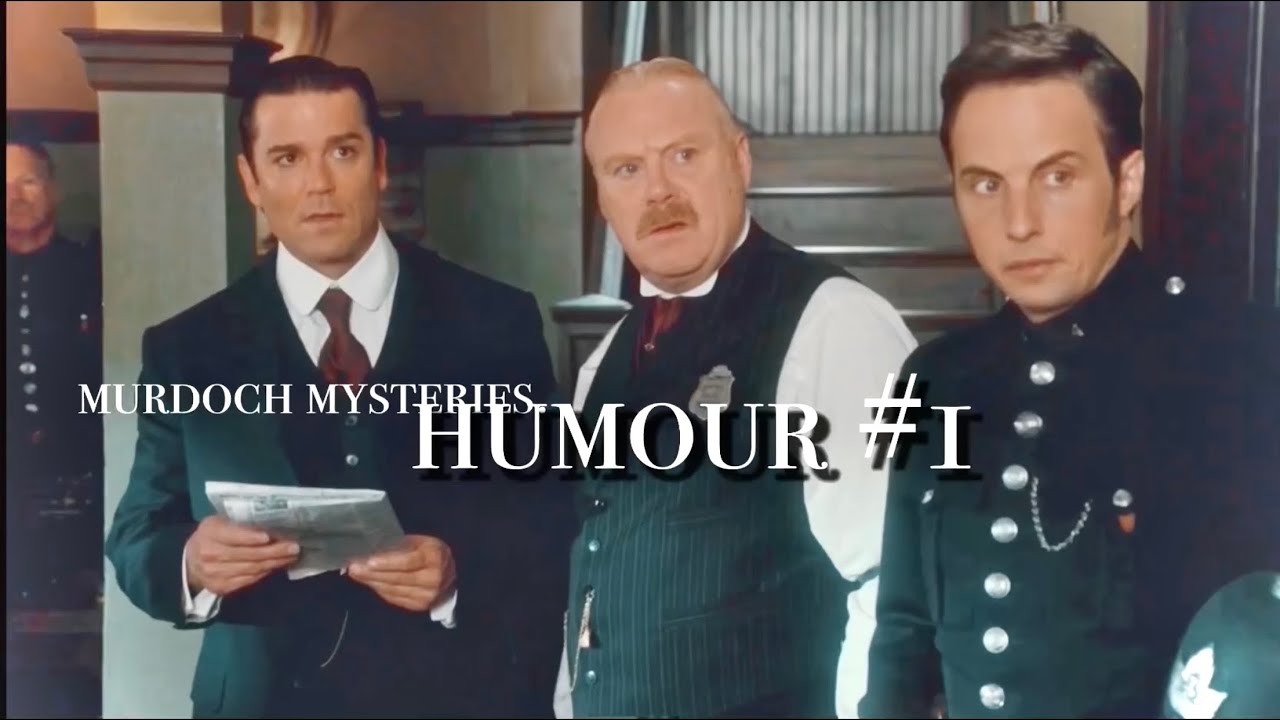 murdoch mysteries || humour #1 || “his brain is in a jar on my desk!”