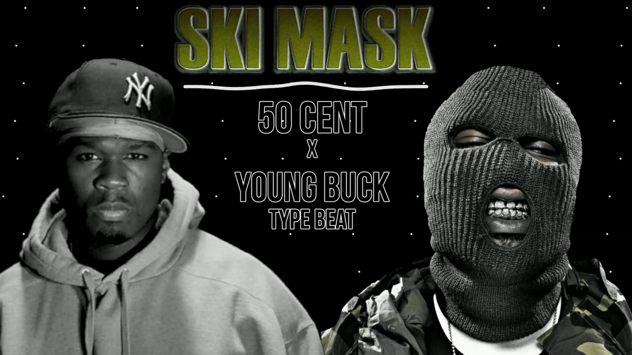 50 Cent x Young Buck Type Beat - Ski Mask