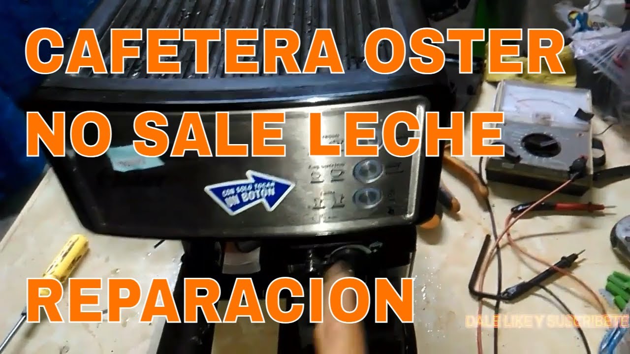 CAFETERA OSTER PRIMA LATTE NO PREPARA LECHE