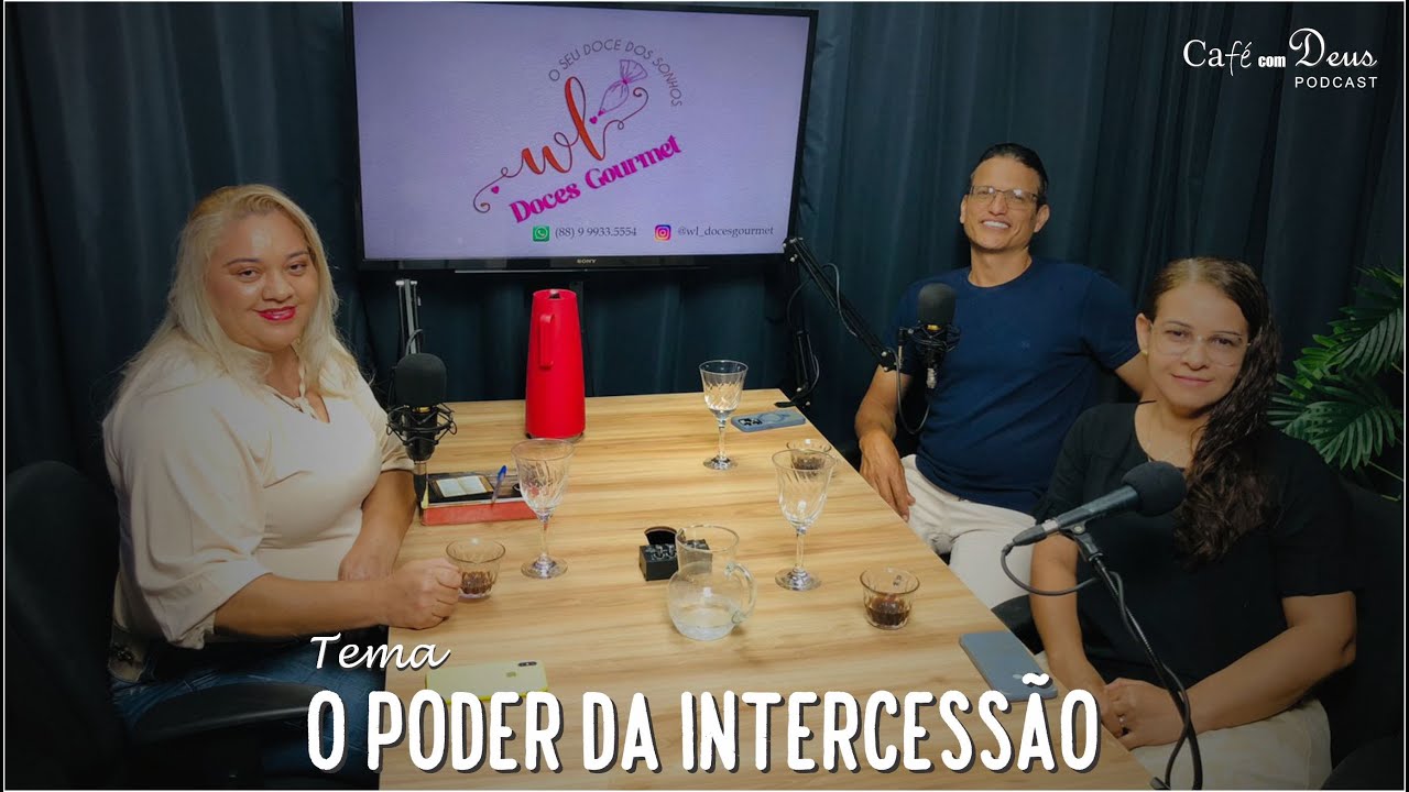O PODER DA INTERCESSÃO - Café com Deus Podcast  #003