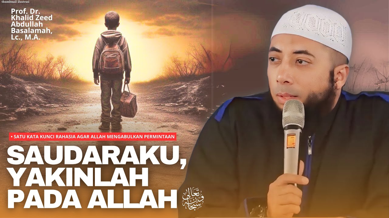 BALASAN UNTUK ORANG YANG SANGAT YAKIN KEPADA ALLAH | Ustadz Khalid Basalamah