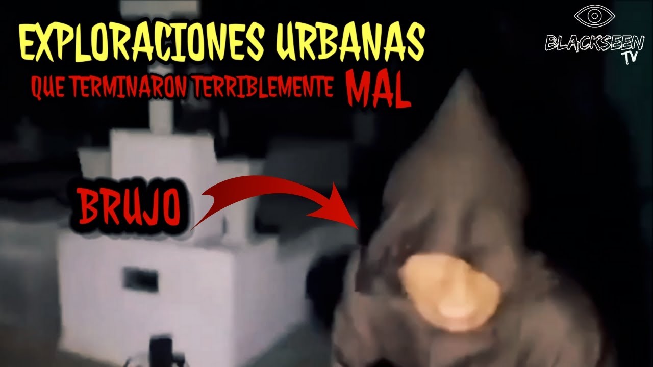 LAS MEJORES EXPLORACIONES URBANAS QUE TERMINARON MAL DEL MES | Blackseen TV |