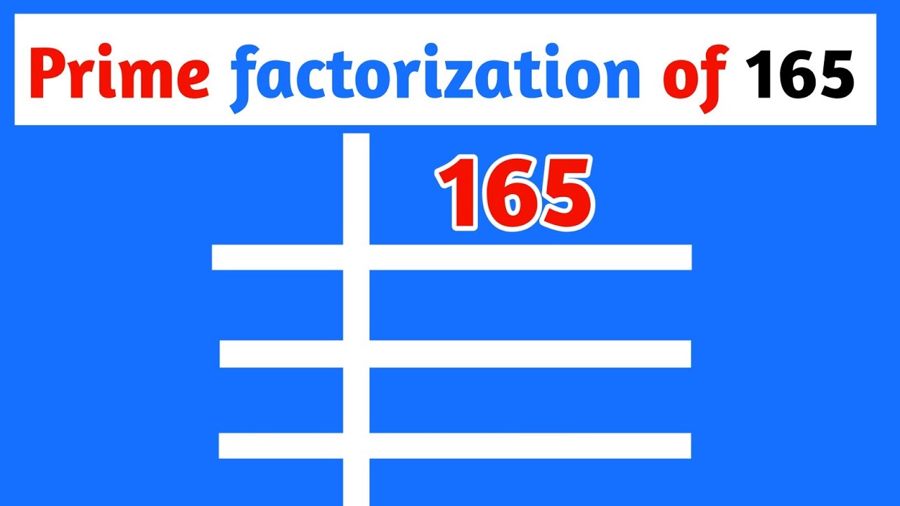 prime factorization by division method ll prime factors of 165
