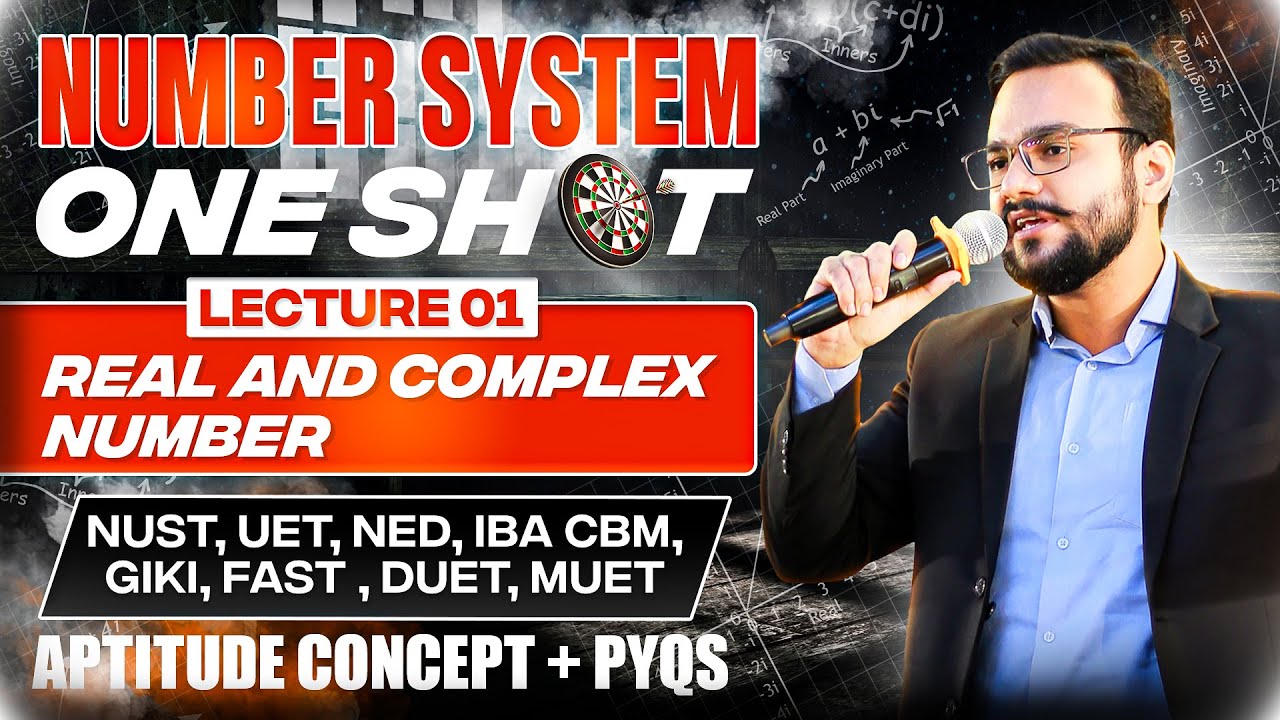 NUMBER SYSTEM | REAL AND COMPLEX NUMBERS | ONE SHOT LECTURE 01 | ECAT - NET - BCAT - SAT - NTS