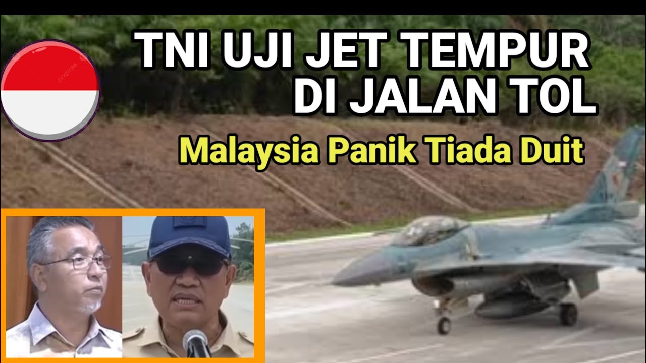 TNI Uji Jet Tempur di Jalan Tol, Malaysia Panik Tiada Duit