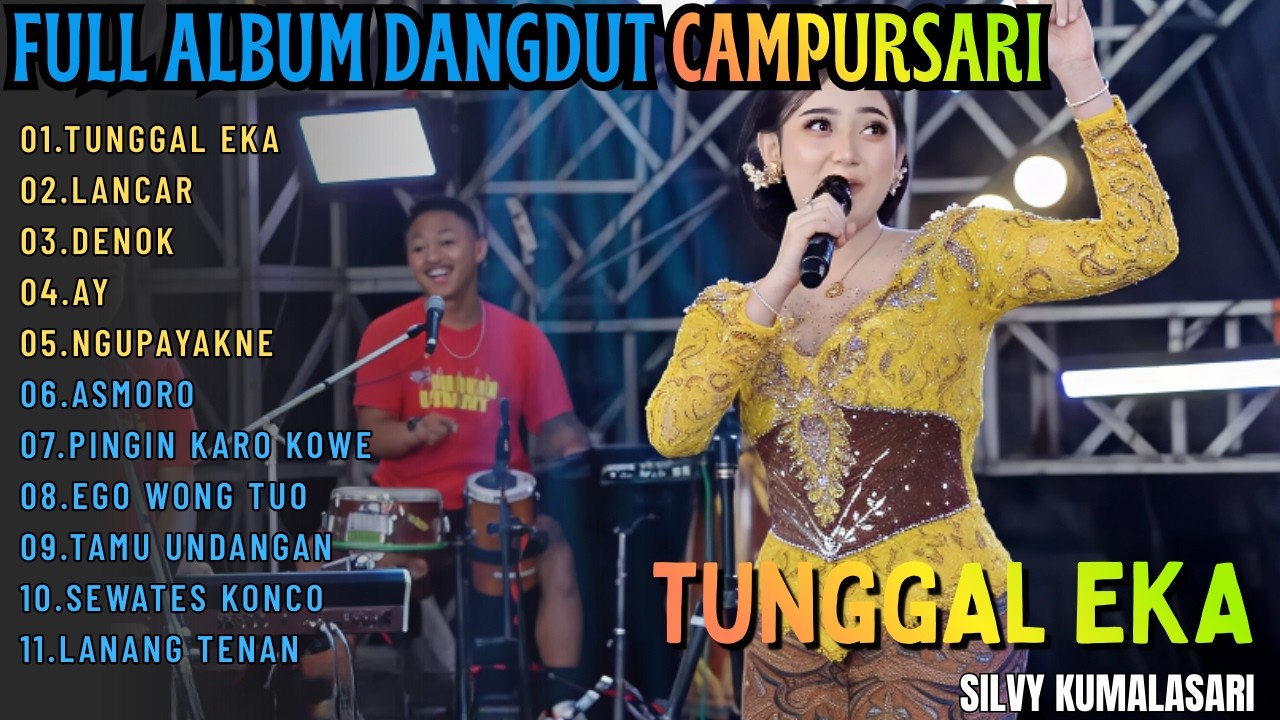 SILVY KUMALASARI-TUNGGAL EKA || FULL ALBUM CAMPURSARI