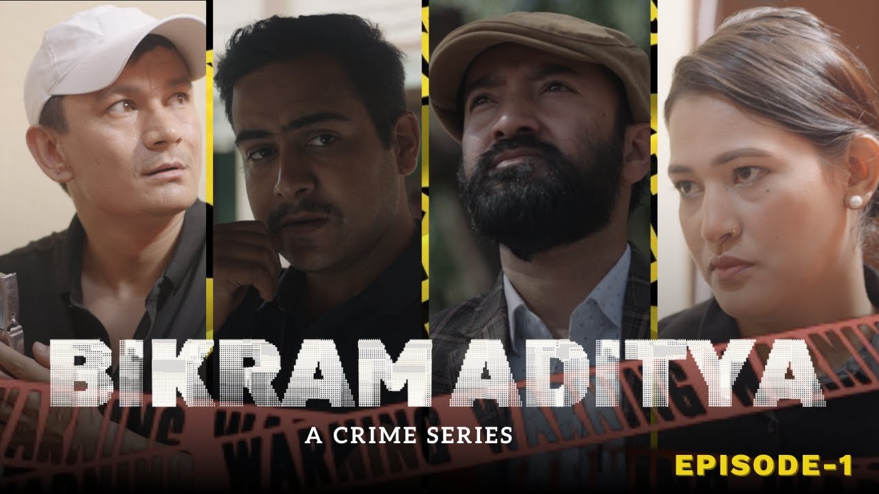 BIKRAM ADITYA - Crime Web Series || Episode 1 (Part 1) || Rajendra, Manish, Pukar, Kohinoor, Narayan