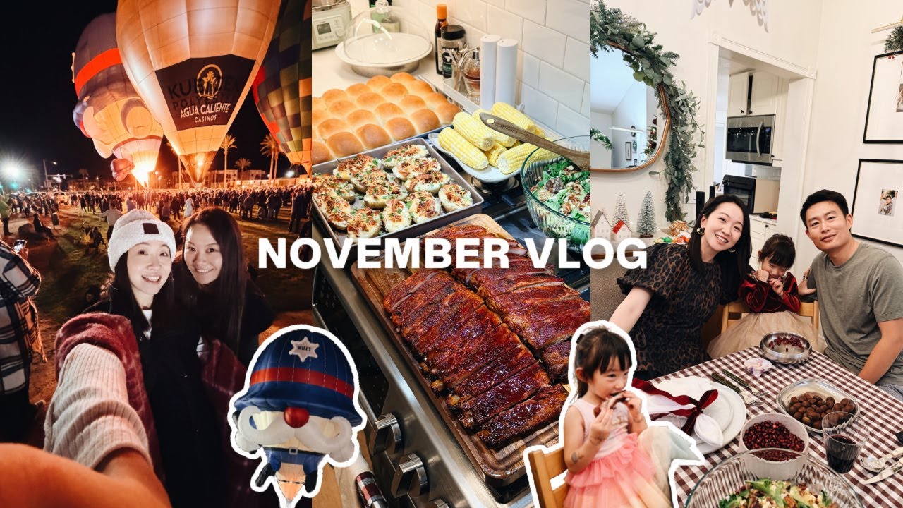 NOV VLOG｜去palm springs看热气球🎈 感恩节大备餐🕯️ 鸡油菌焖饭｜缺德舅采购分享🛍️