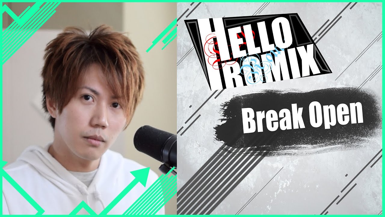 Break Open - HelloROMIX
