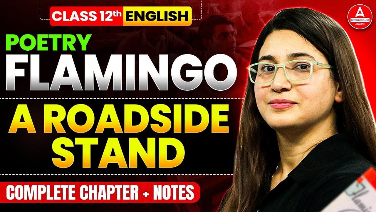 A Roadside Stand Class 12 English | Flamingo Book Poem Explanation | for Board Exam 2026