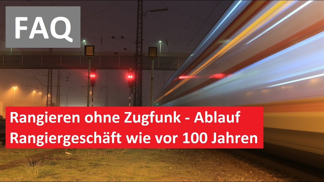 FAQ Rangieren wie vor 100 Jahren ohne Rangierfunk |  Semi PODCAST |  Alex E