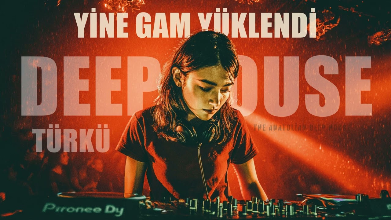 Yine Gam Yüklendi | TÜRKÜ DEEP HOUSE | RETROYA | 2026