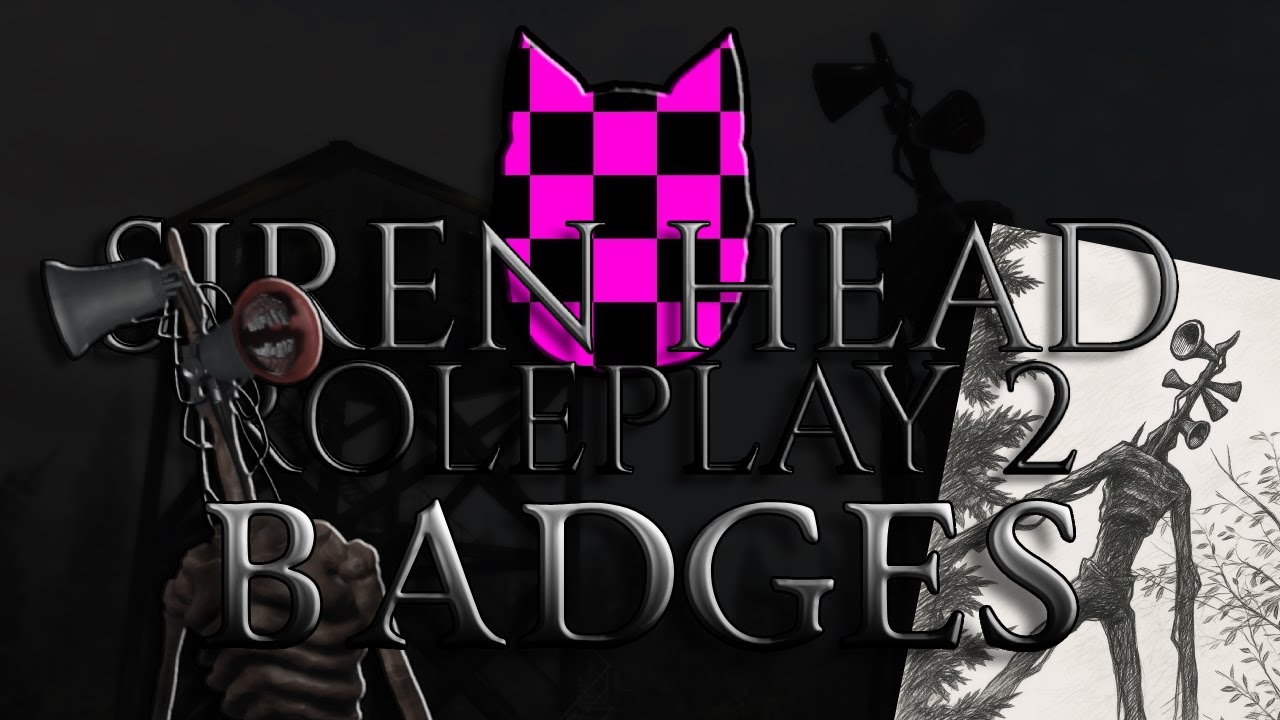 (OUTDATED) SirenHead RP 2: All Badge Characters Tutorial
