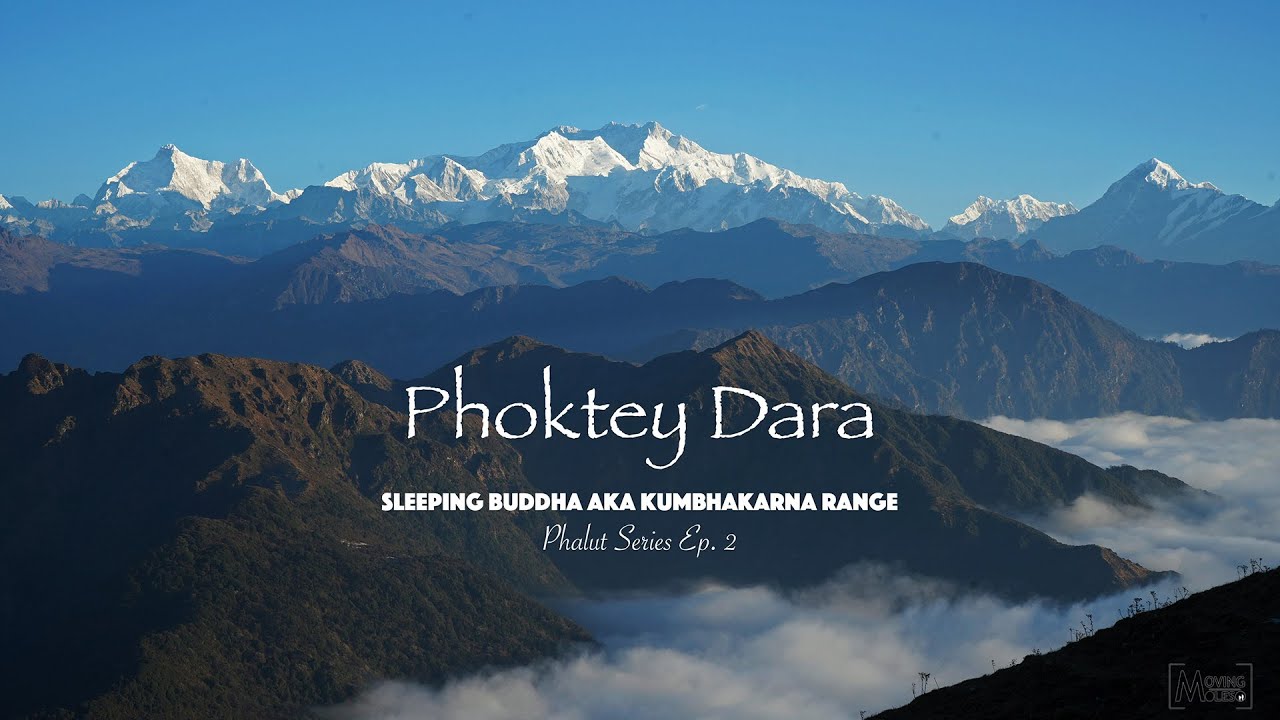 Phoktey Dara | Sleeping Buddha | Kumbhakarna Range | Phalut Series | Ep. 2 | Sikkim