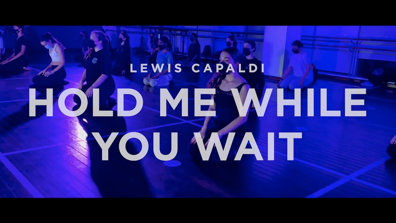 Lewis Capaldi - Hold Me While You Wait - Sharmila Dance Center