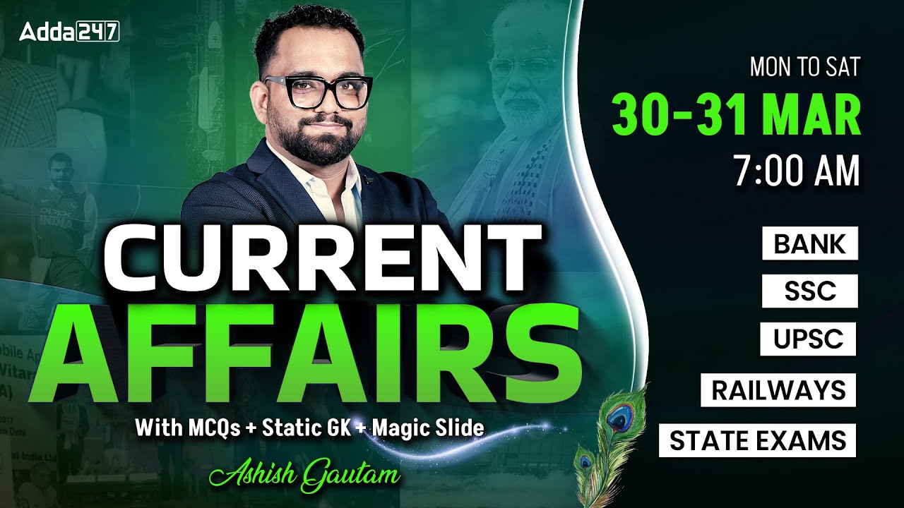 Current Affairs Today | 30-31 March Current Affairs 2025 | Daily Current Affairs By Ashish Gautam