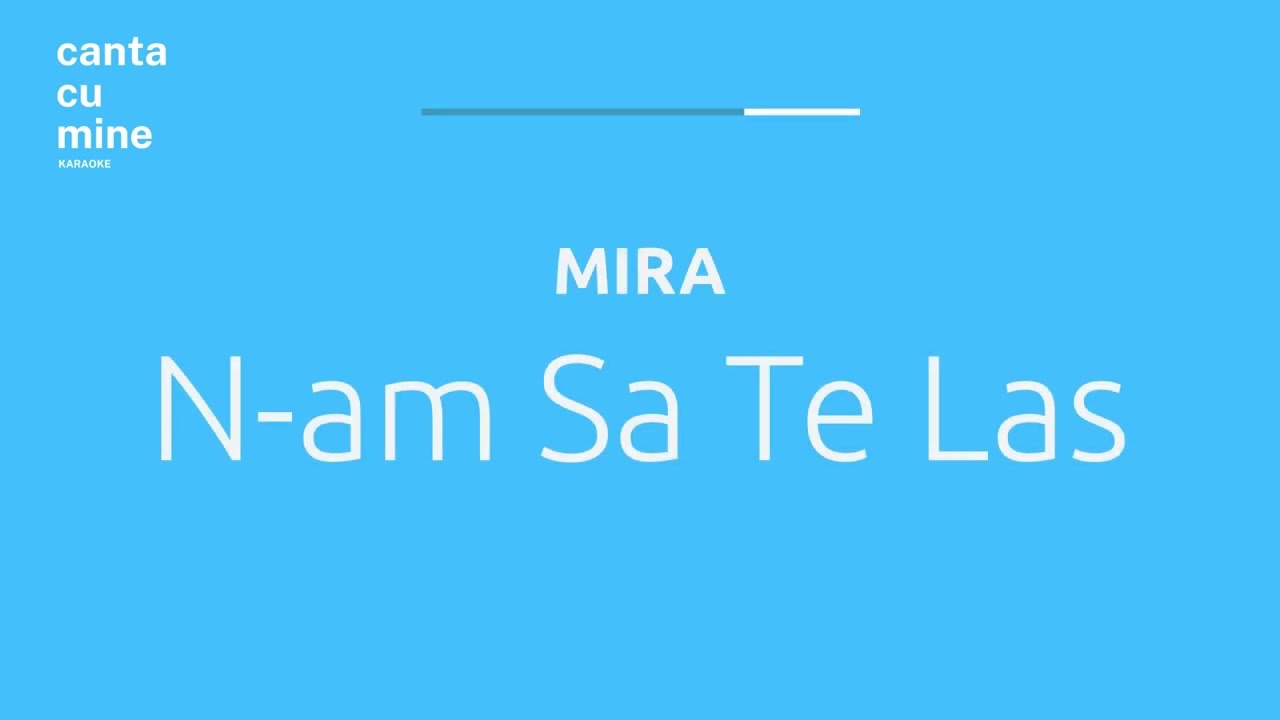 MIRA - N-am Sa Te Las (