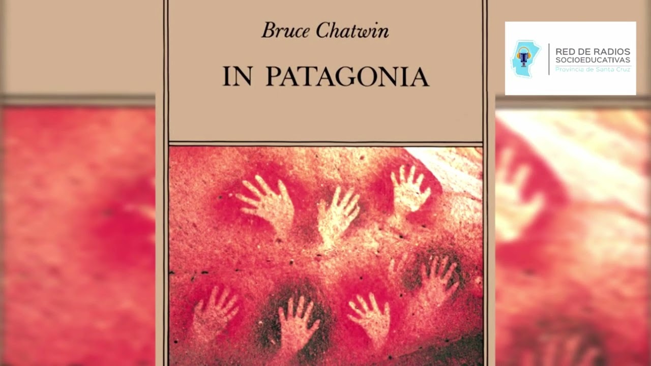 Palabra y Contexto - Chatwin - Unicornio Patagónico