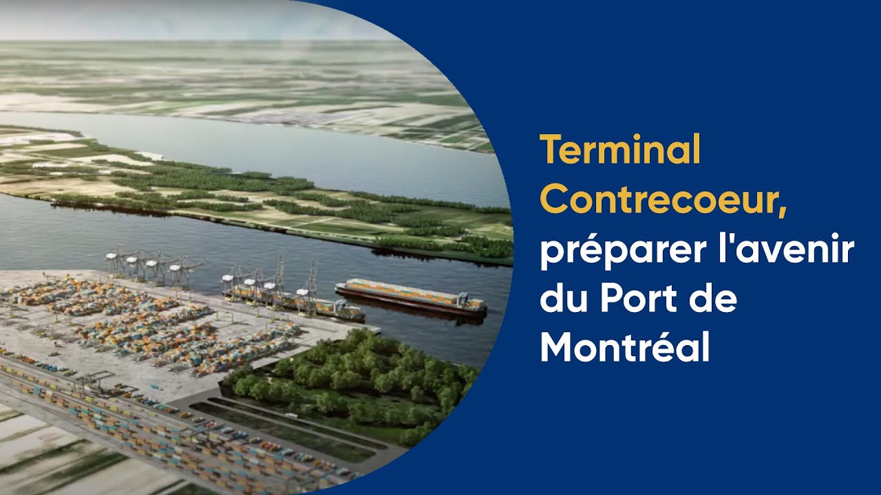 Terminal Contrecoeur, préparer l'avenir du Port de Montréal