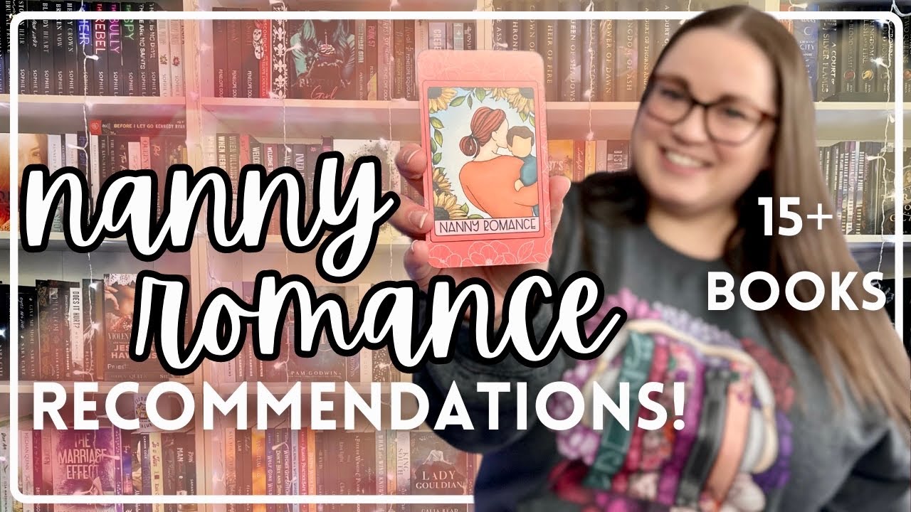 Nanny Romance Recommendations | romance book trope recs!