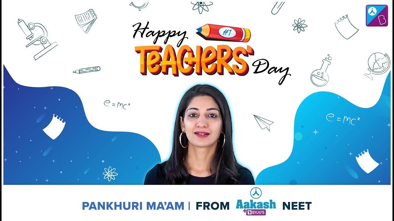 Teacher's Day Special - Celebrate Teachers Day With Aakash BYJU'S NEET Teachers
