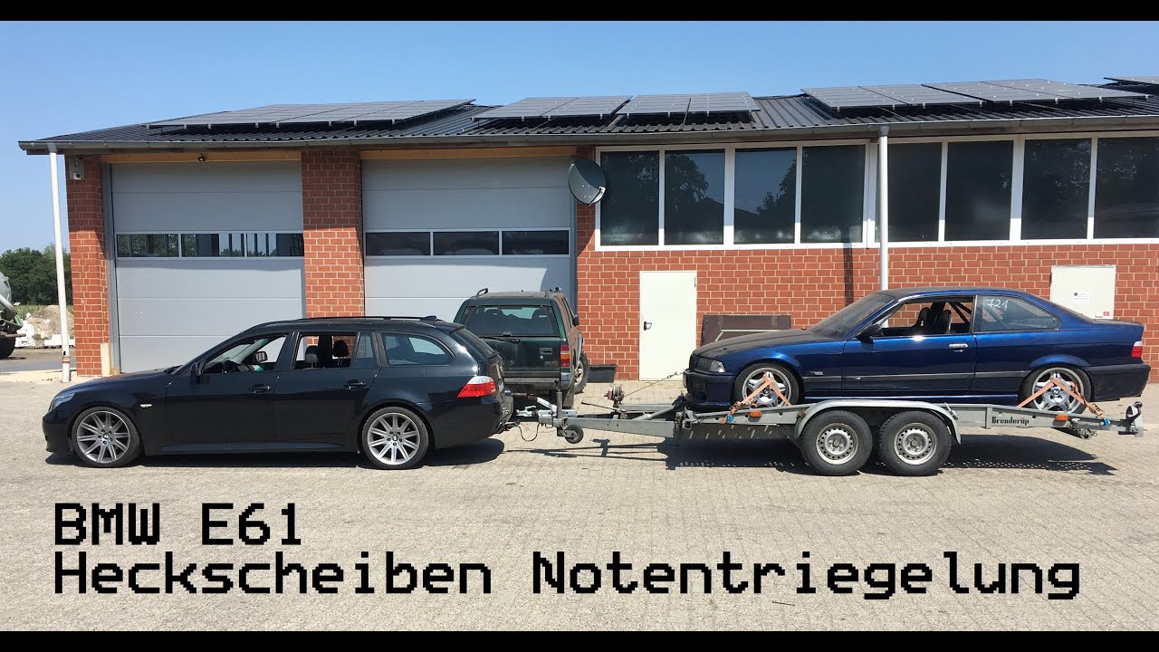 BMW E61 Heckscheiben Notentriegelung