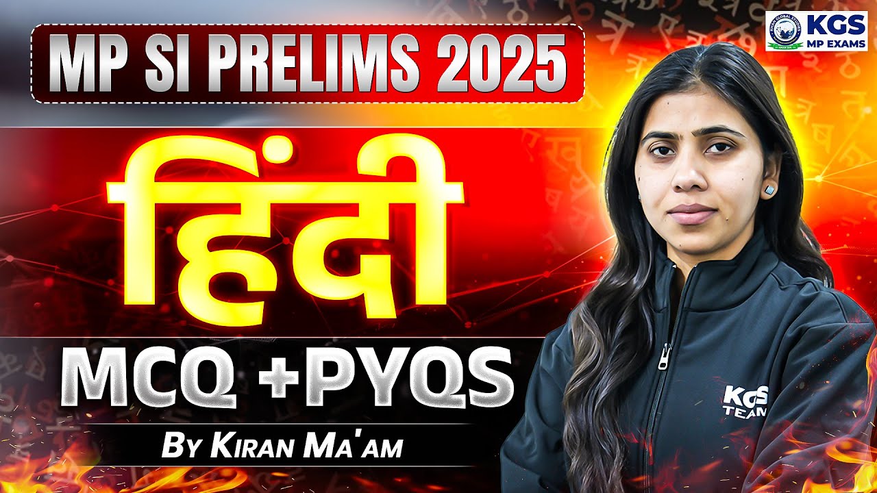MP SI Prelims 2025 Preparation | Hindi MCQ + PYQs | By Kiran Ma'am | KGS MP Exams