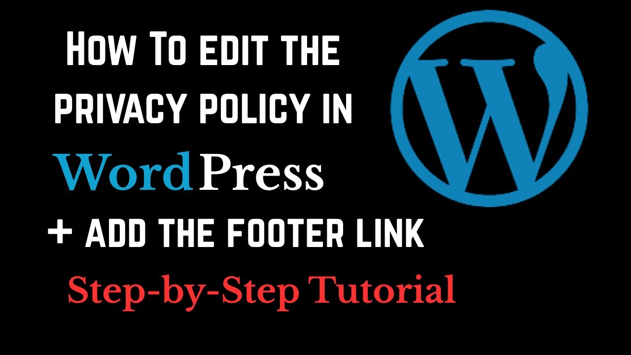 How to Edit the Privacy Policy in WordPress + Add the Footer Link (Step-by-Step Tutorial)