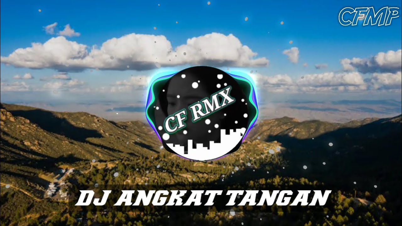 DJ Angkat Tangan ( Asila Maisa ) Jika Harus Sakit Biarkan Ku Sakit Remix Full Bass by CF RMX