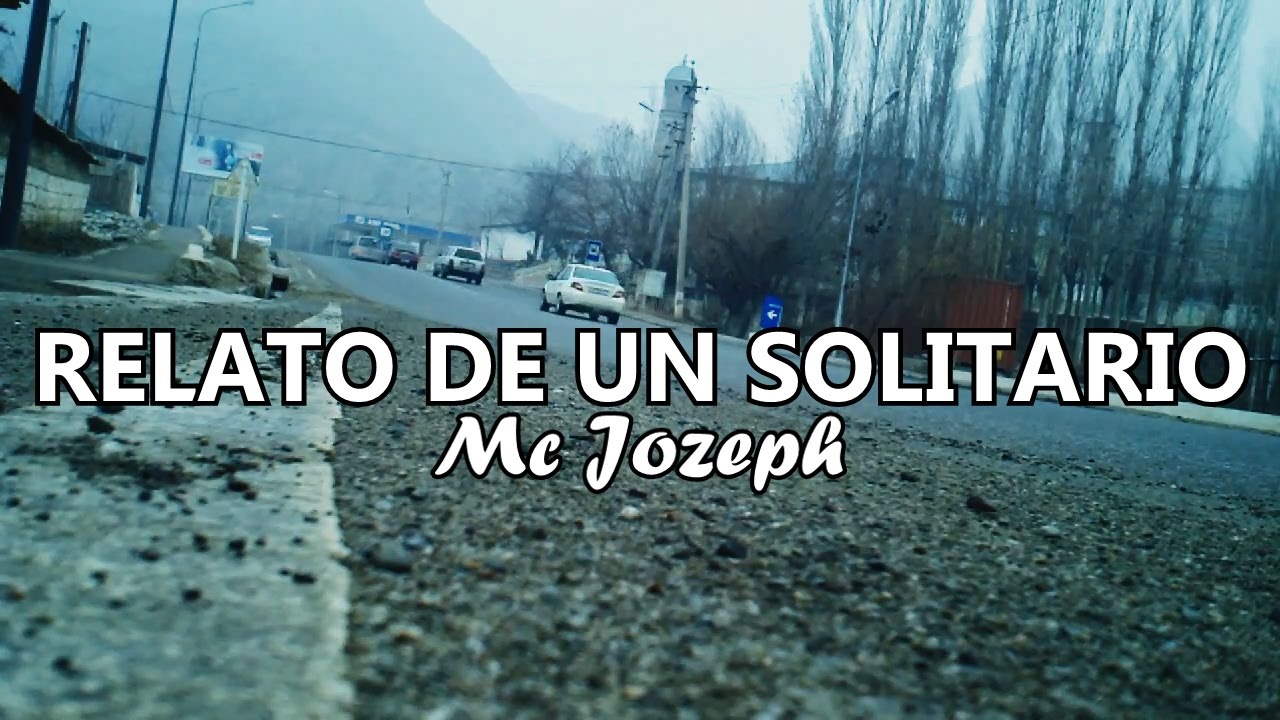 RELATO DE UN SOLITARIO 🚍 Mc Jozeph | Historia de amor (Rap Rom&aacute;ntico)