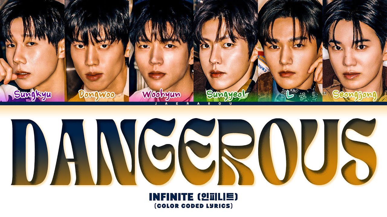 INFINITE Dangerous Lyrics (인피니트 Dangerous 가사) (Color Coded Lyrics)