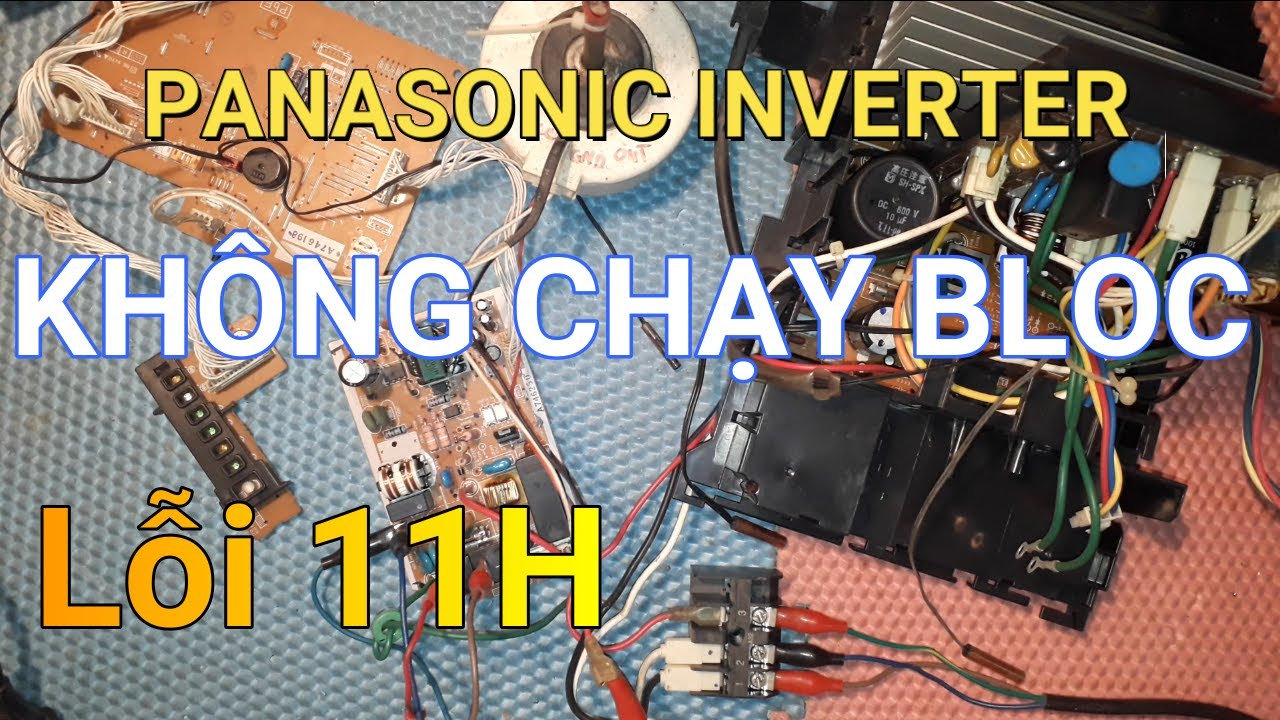 Điều hòa Panasonic inverter báo lỗi 11H || ❤️ Điện lạnh Mai Chi ❤️