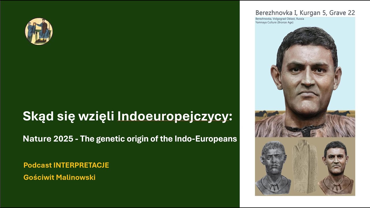 191 Skąd się wzięli Indoeuropejczycy: Nature 2025 - The genetic origin of the Indo-Europeans