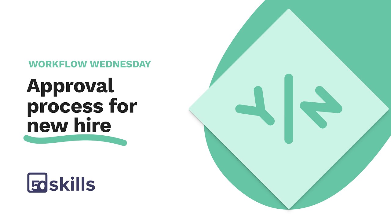 Streamline Your Hiring Approval Process with 50skills Journeys | Workflow Wednesday