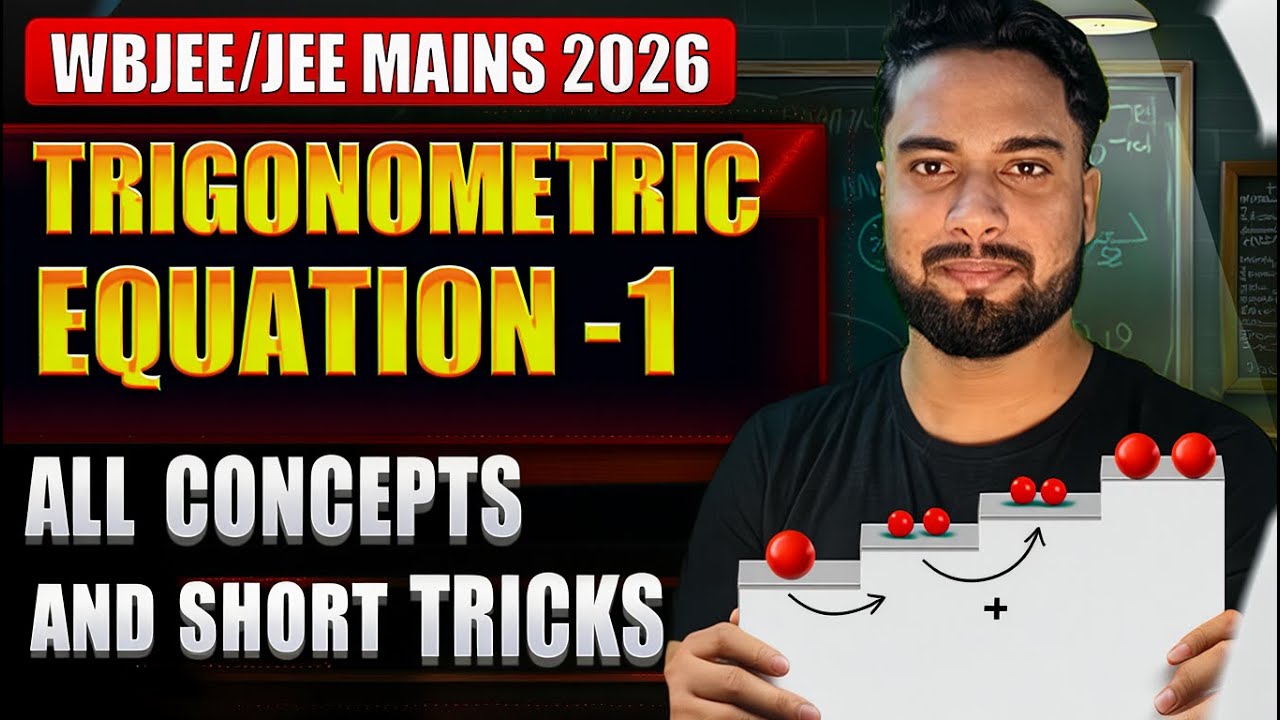 Trigonometric Equation-1 | Concept and Questions🎯 | WBJEE / JEE MAIN 2026 crash course🔥#wbjee #jee