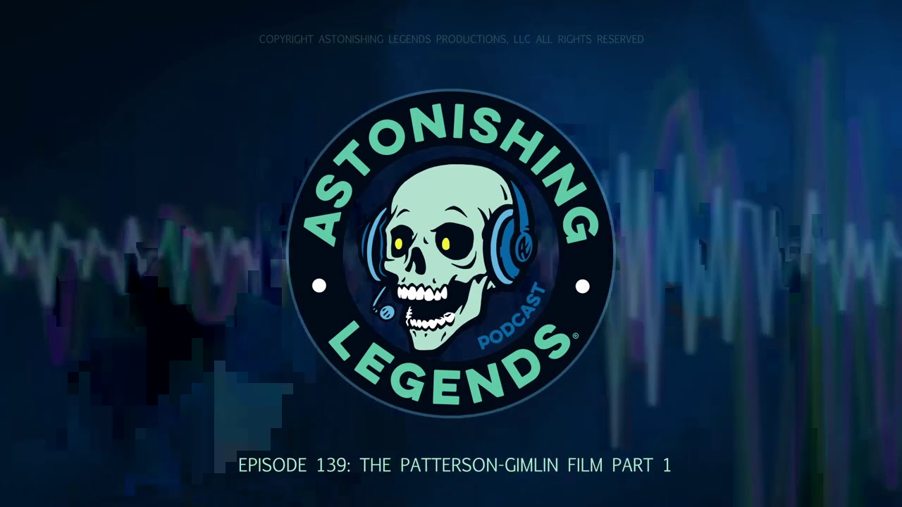 Episode 139  The Patterson Gimlin Film Part 1