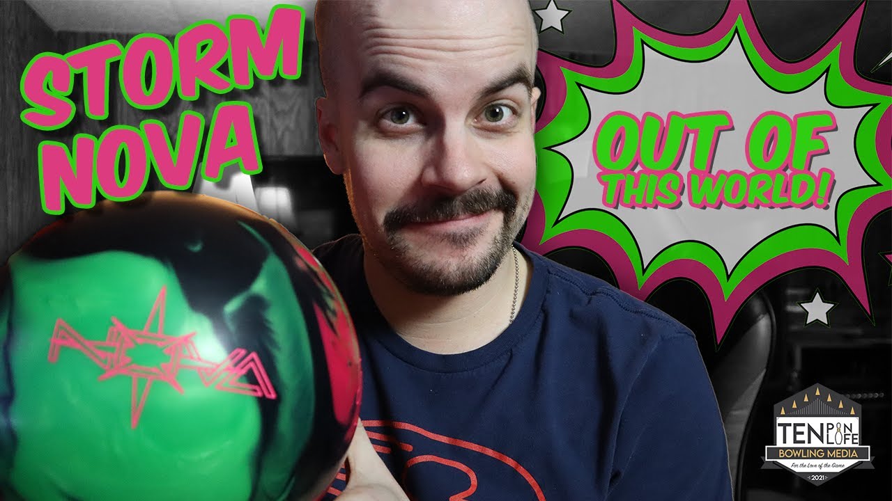 Storm Nova | Ball Review | Ten Pin Life